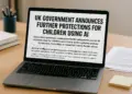 UK government aims for stronger safeguards for children's use of AI chatbots